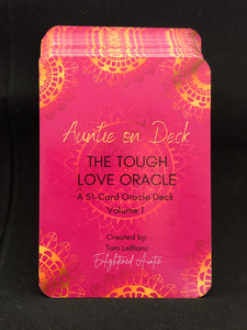 Auntie On Deck - The Tough Love Oracle Volume 1
